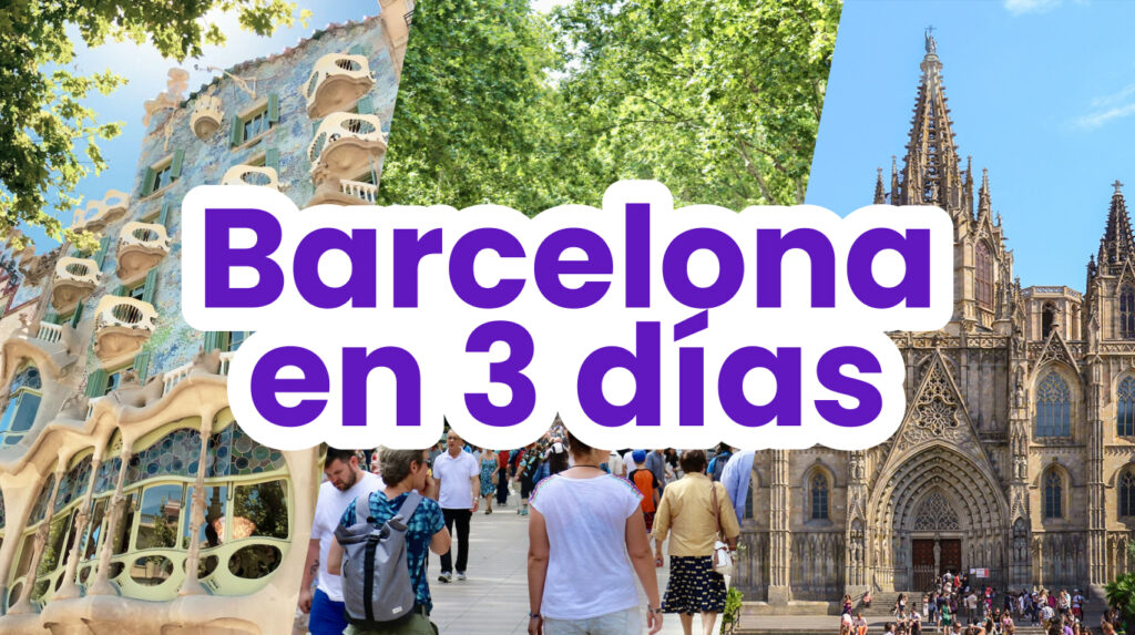 Que ver en Barcelona en 3 días